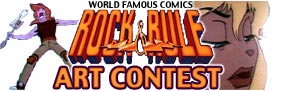 World Famous Comics Rock & Rule Art Contest