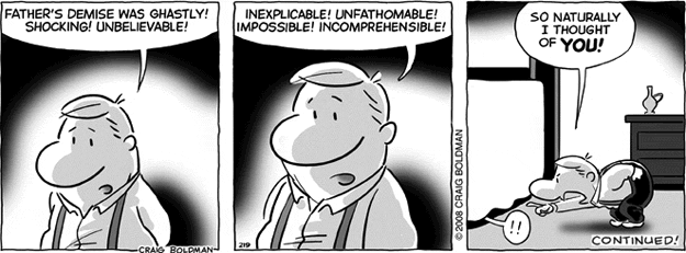 Ghastly! Shocking! Unbelievable!